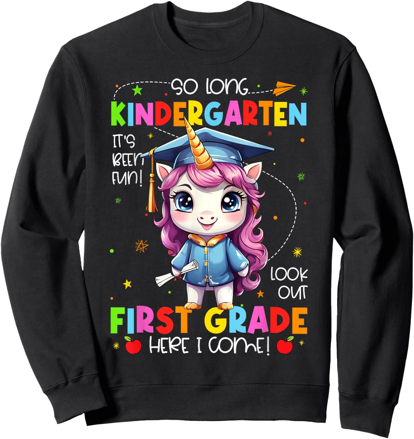 Unicorn So Long Kindergarten Graduation Last Day Of School Sweatshirt - Sweatshirt | Black