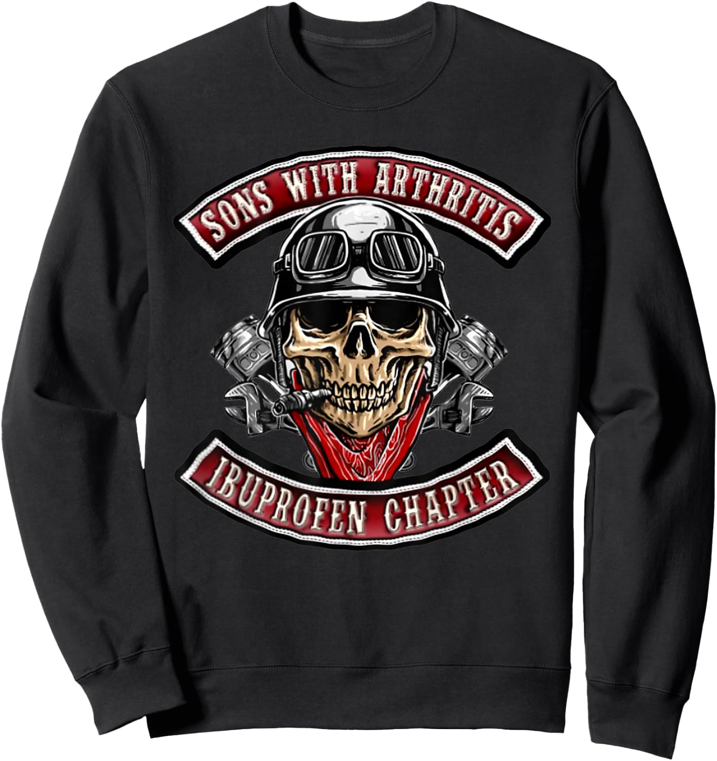 Sons With Arthritis Ibuprofen Chapter Funny Biker Skull Sweatshirt - Sweatshirt | Black
