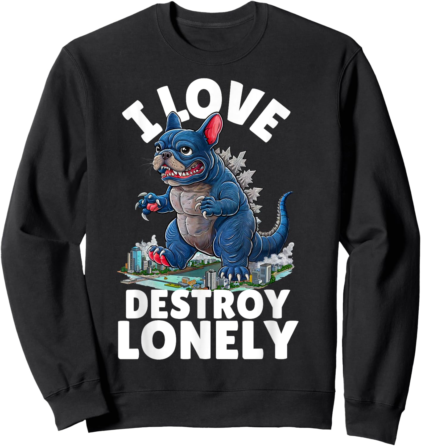 I LOVE DESTROY LONELY - Frenchzilla Urban Art Sweatshirt - Sweatshirt | Black