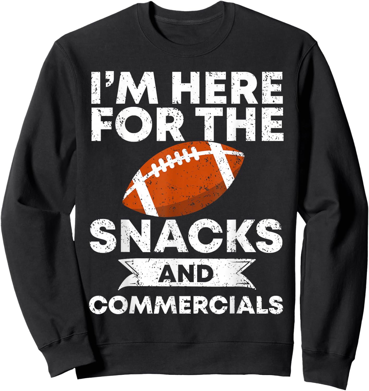 Snacks and Commercials Funny Football Bowl Gift Sweatshirt - Sweatshirt | Black