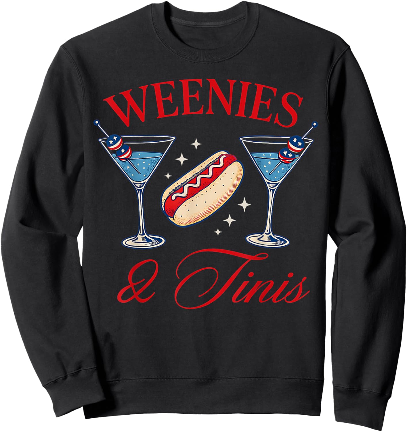 Weenies and Tinis Hot Dogs With Martini Cocktail Party Sweatshirt - Sweatshirt | Black