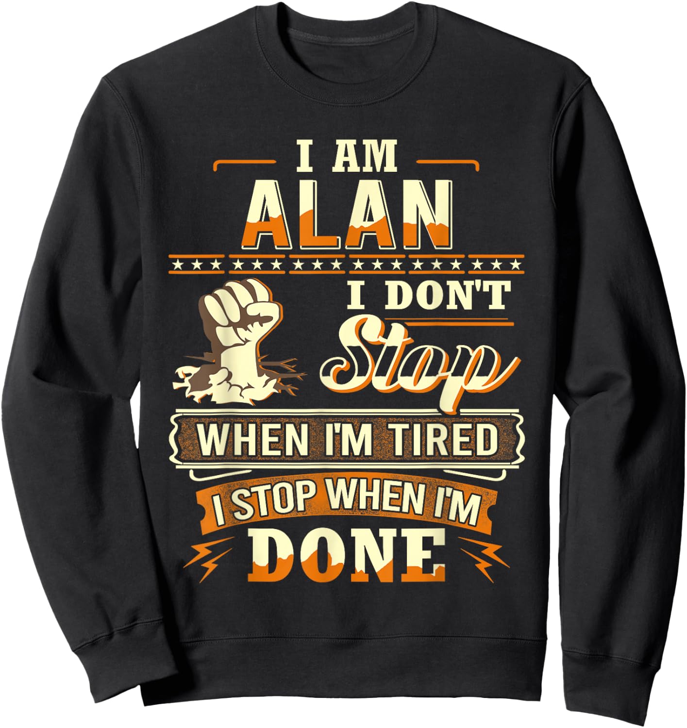I am Alan Shirt Personalized Alan First Name Sweatshirt - Sweatshirt | Black