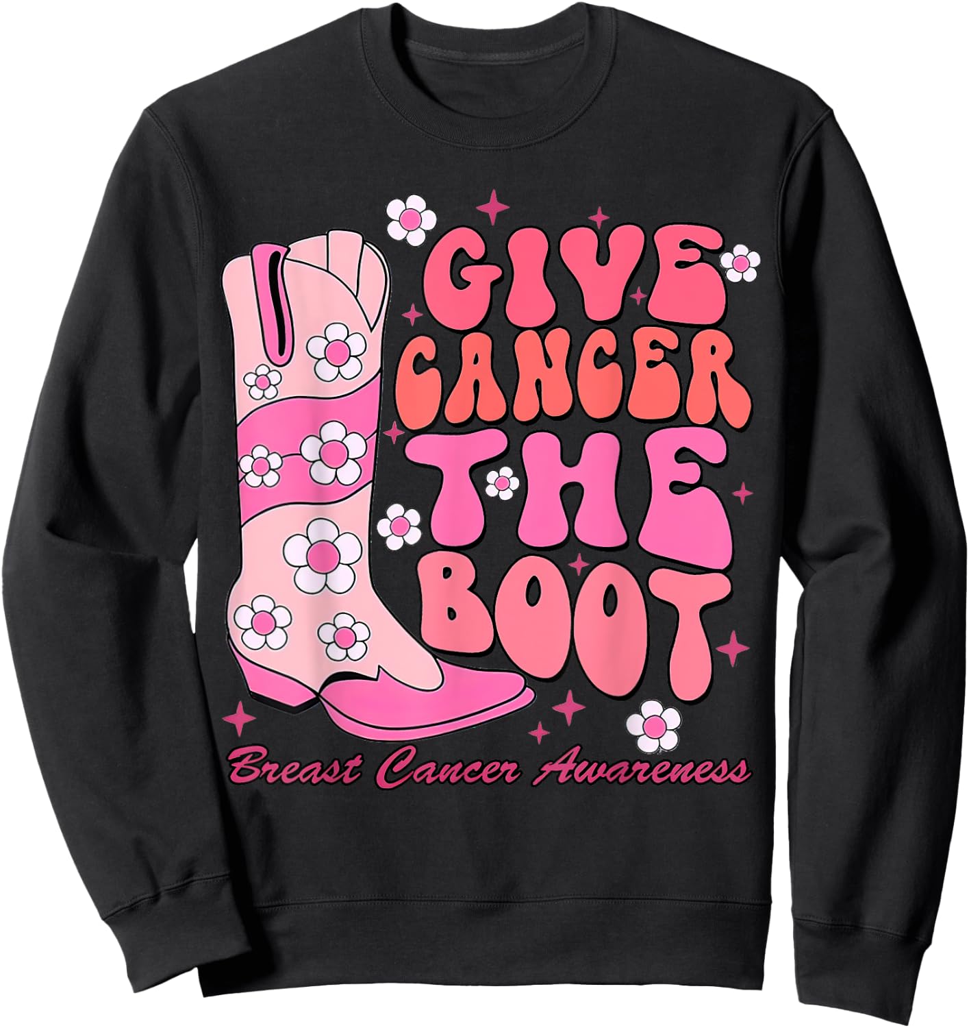 Give Cancer The Boot Western Cowgirl Breast Cancer Outfit Sweatshirt - Sweatshirt | Black