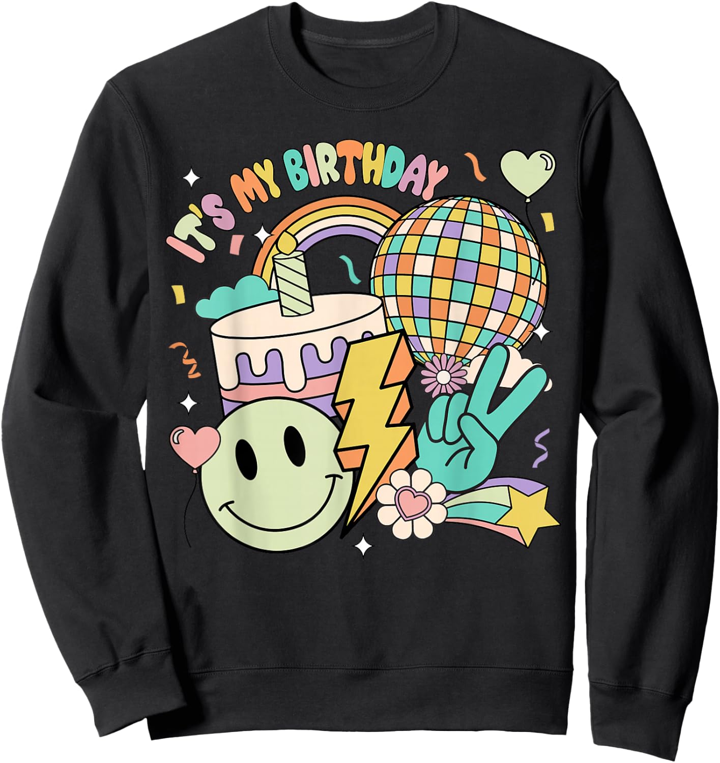 Its My Birthday Shirt Groovy Birthday Women Teens Girls Sweatshirt - Sweatshirt | Black