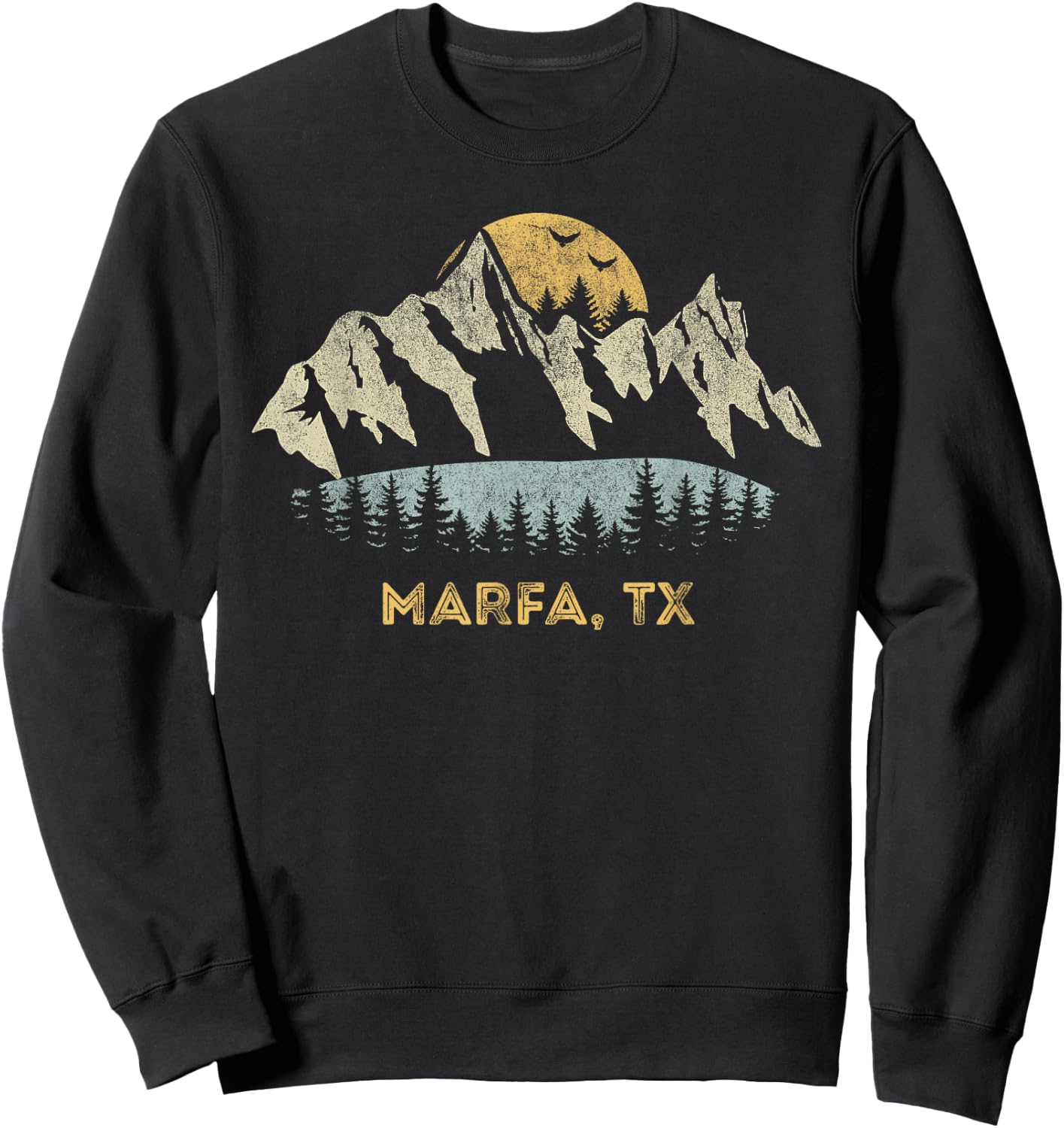 Marfa Texas Mountain Sunset Sunrise TX Sweatshirt - Sweatshirt | Black