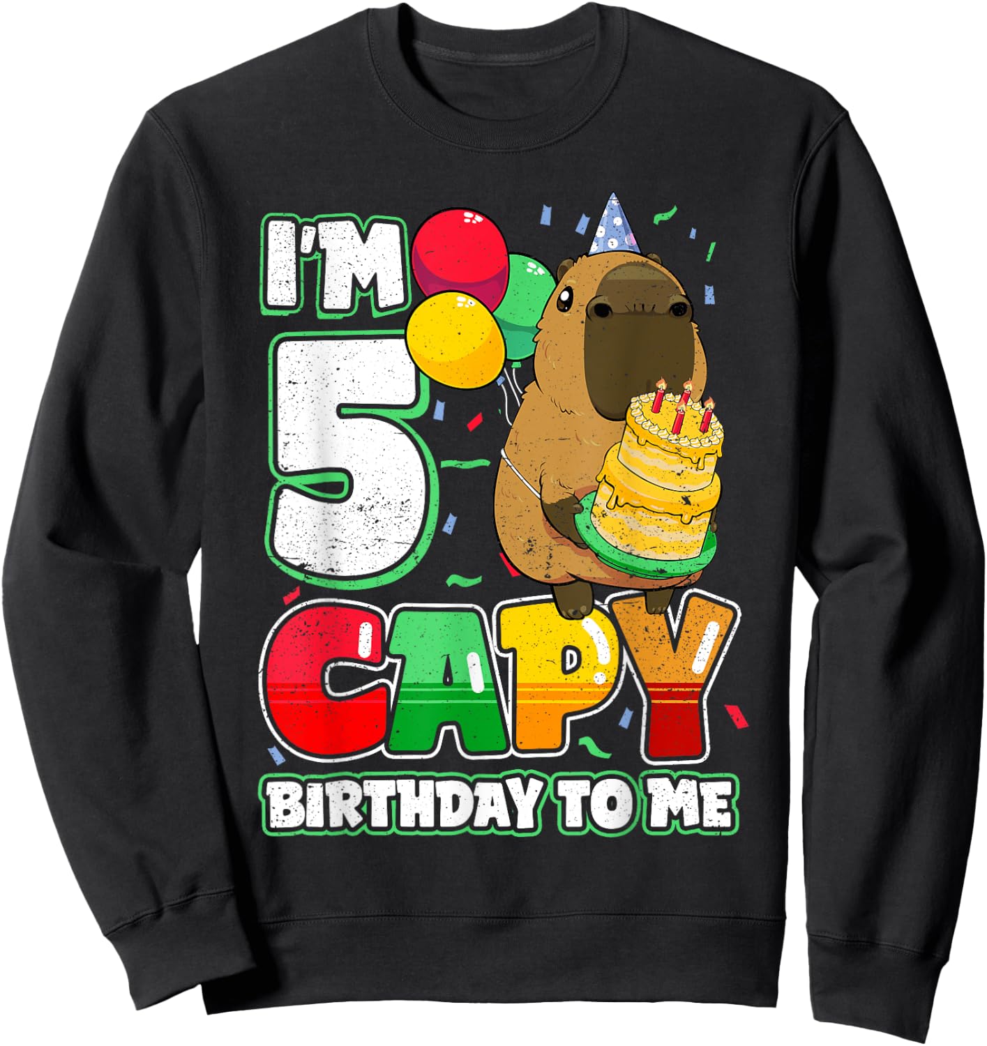 5 Years Old Capy Birthday to me 5th Birthday Capybara Sweatshirt - Sweatshirt | Black