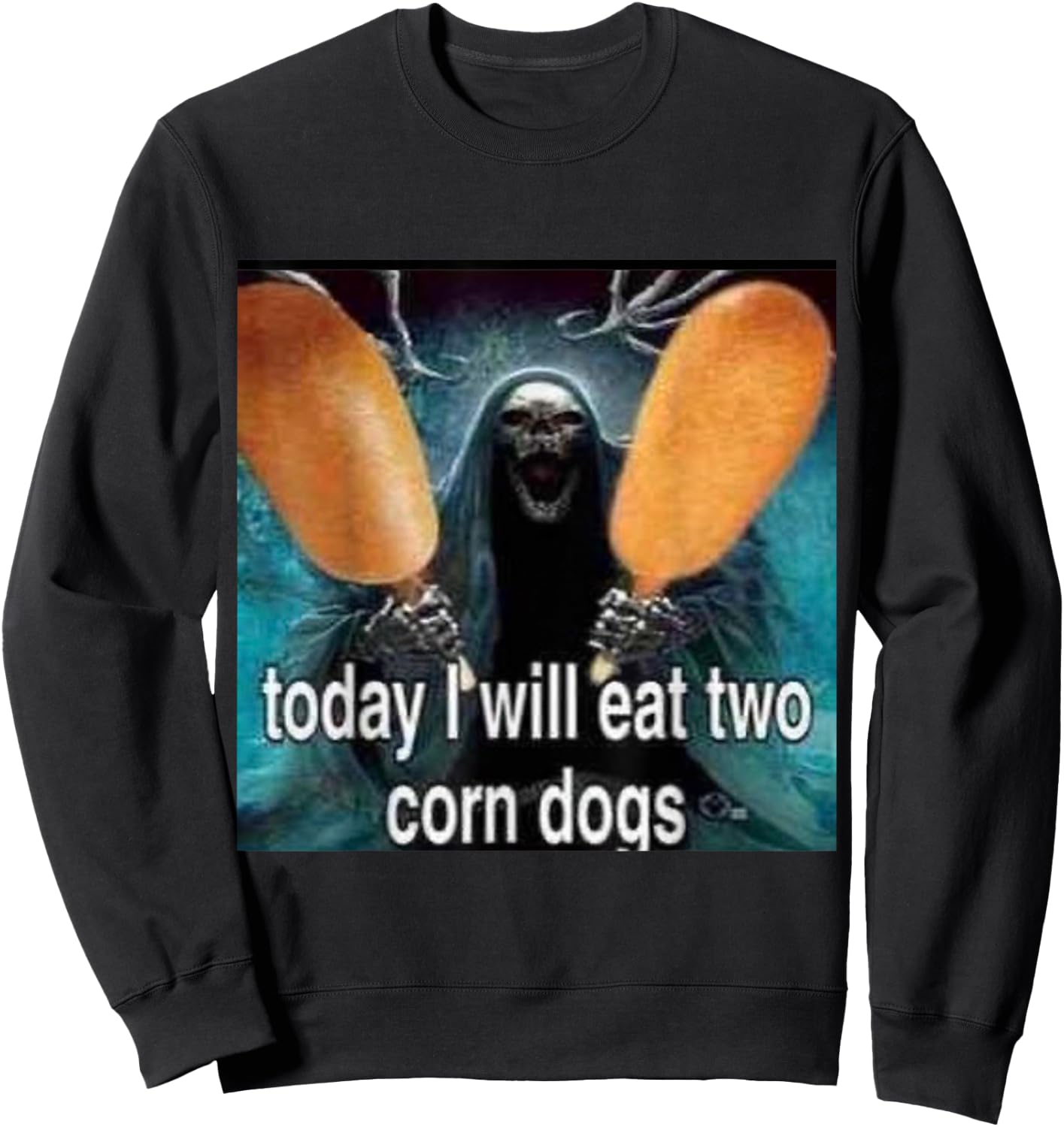 Funny Today I Will Eat Two Corn Dogs Meme Sweatshirt - Sweatshirt | Black