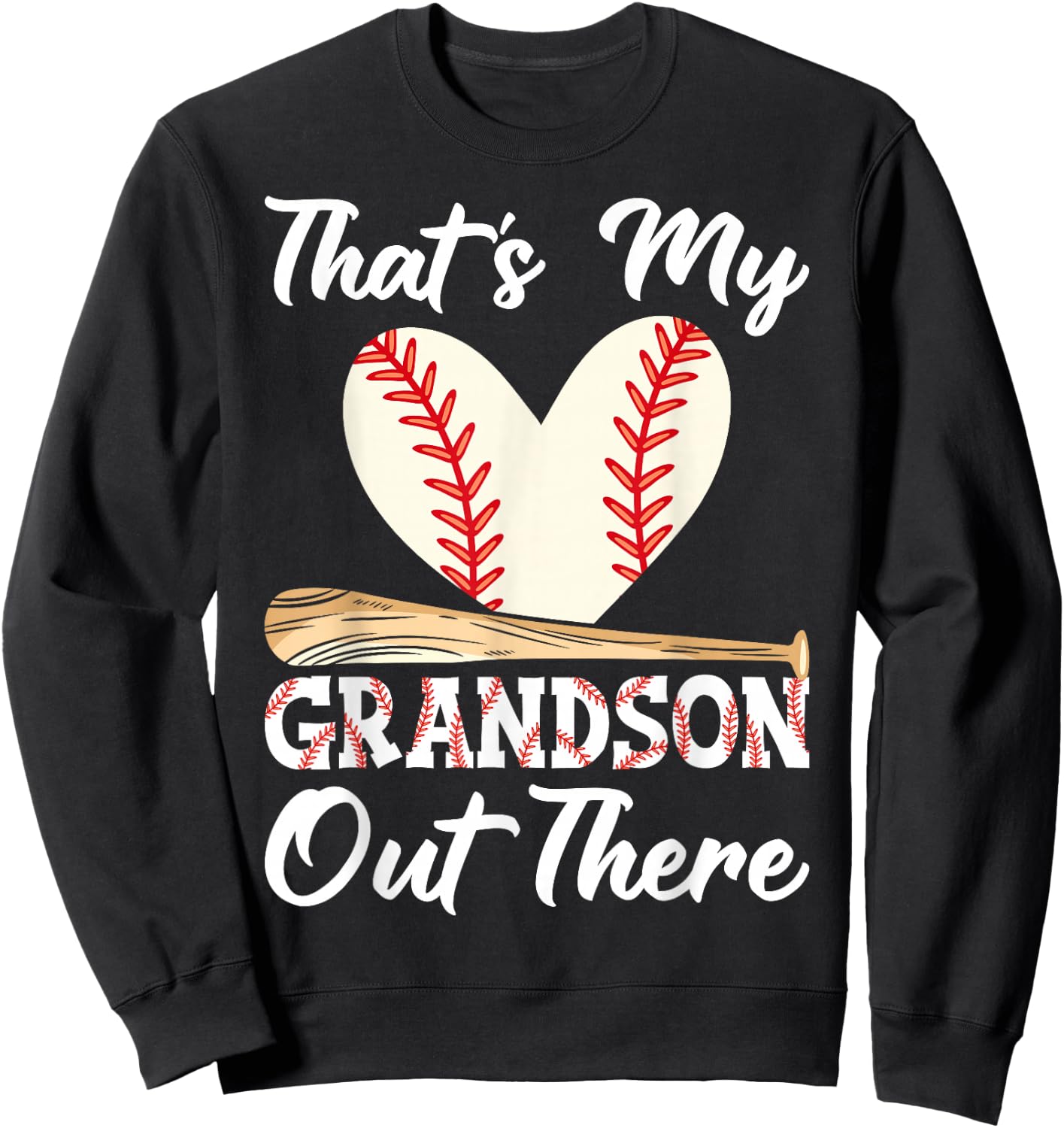 That's My Grandson Out There Baseball Grandma Mother's Day Sweatshirt - Sweatshirt | Black