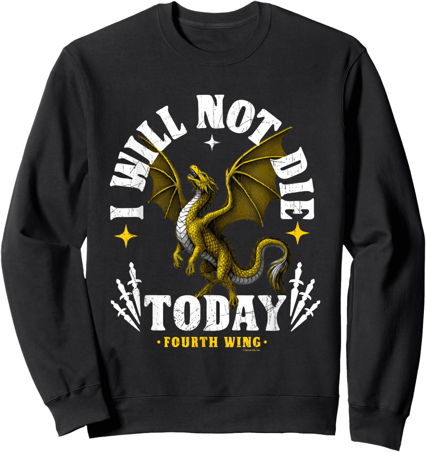Fourth Wing I Will Not Die Today with Tairn Sweatshirt - Sweatshirt | Black