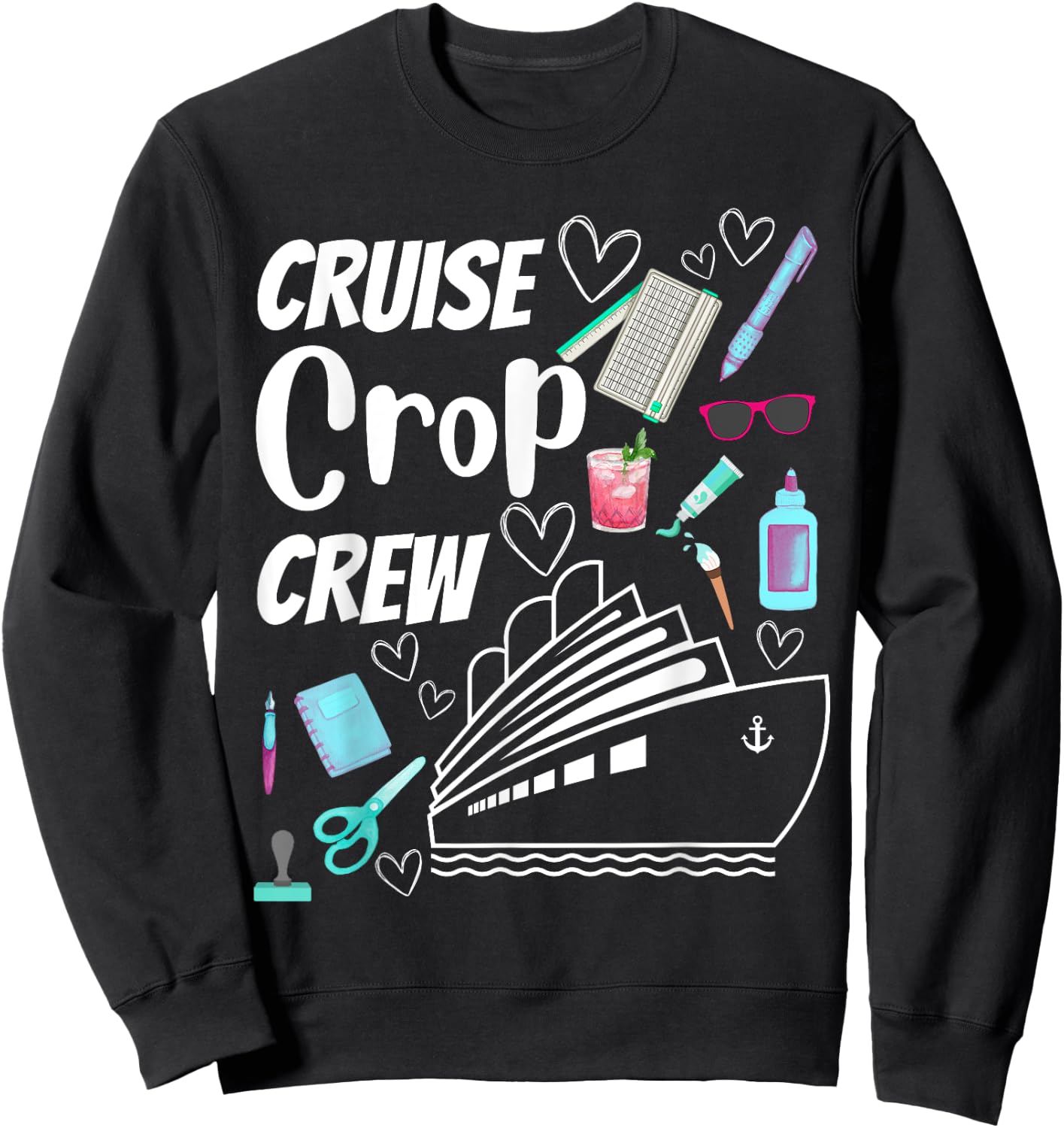 Cruise Crop Crew Scrapbook Crafting Journaling Travel Sweatshirt - Sweatshirt | Black