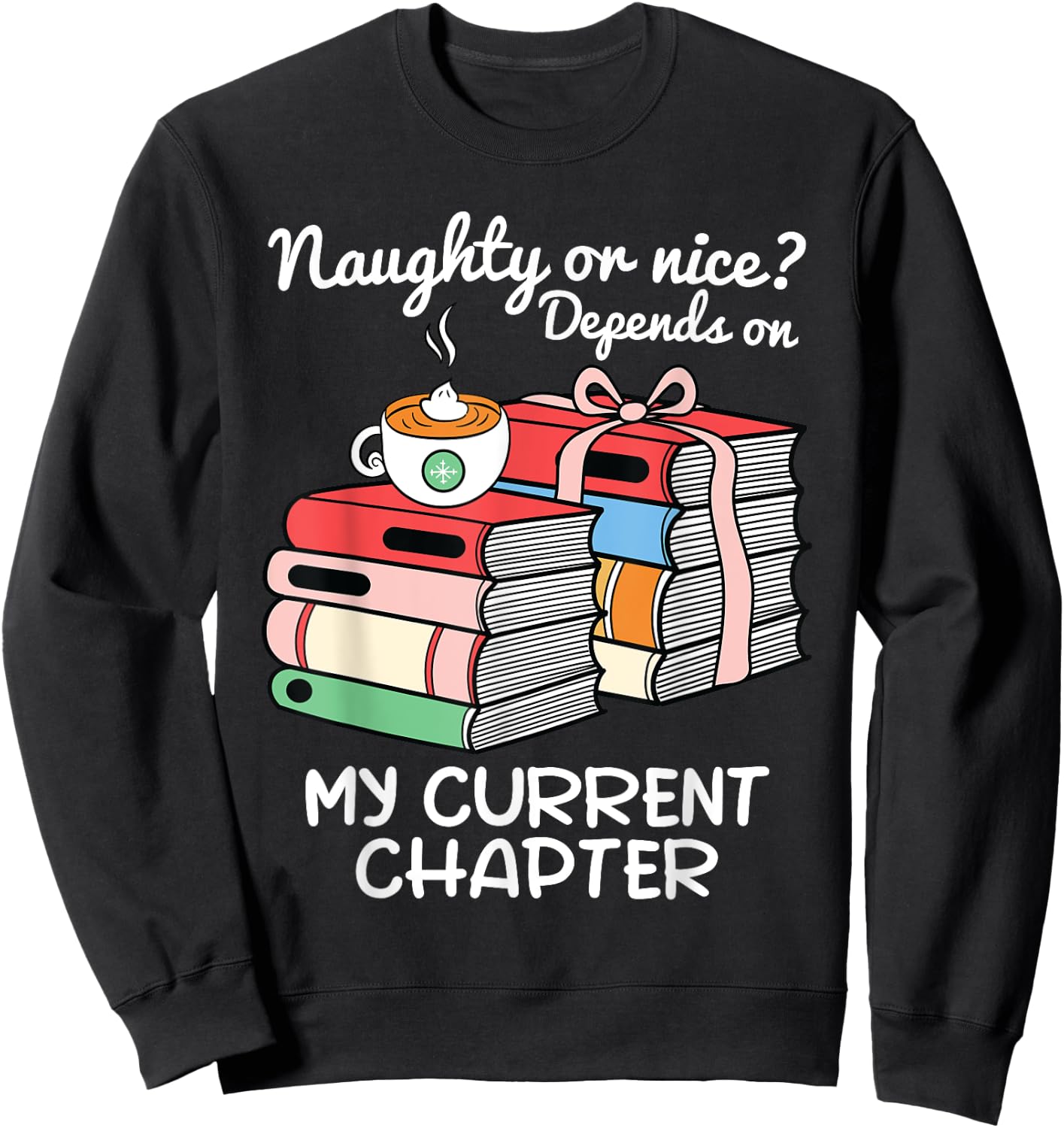 Funny Christmas Book Lovers Naughty or Nice Sweatshirt - Sweatshirt | Black
