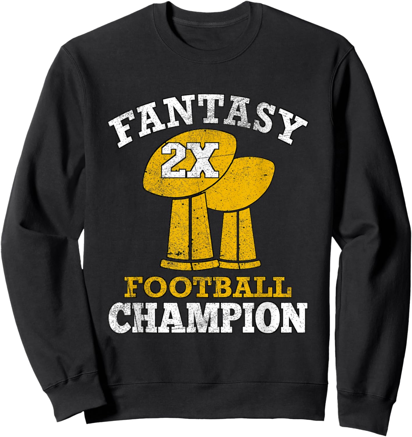 Fantasy Football 2x Champion Two Time Champ Fantasy Winner Sweatshirt - Sweatshirt | Black