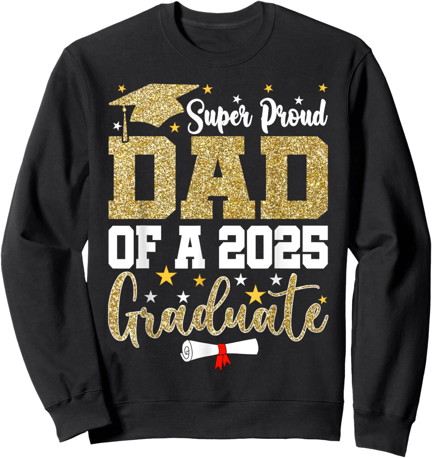 Super Proud Dad Of A 2026 Graduate Senior Graduation Sweatshirt - Sweatshirt | Black