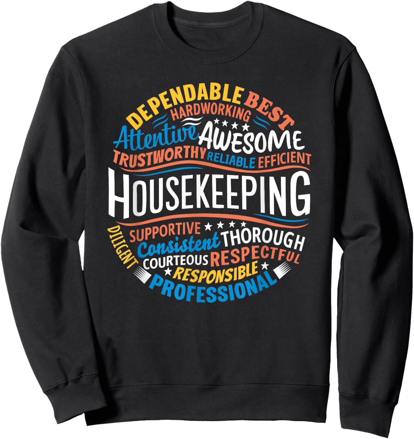 Housekeeping Gifts Week Shirt - Adults Housekeeping Appreciation - Black, Small Sweatshirt - Sweatshirt | Black
