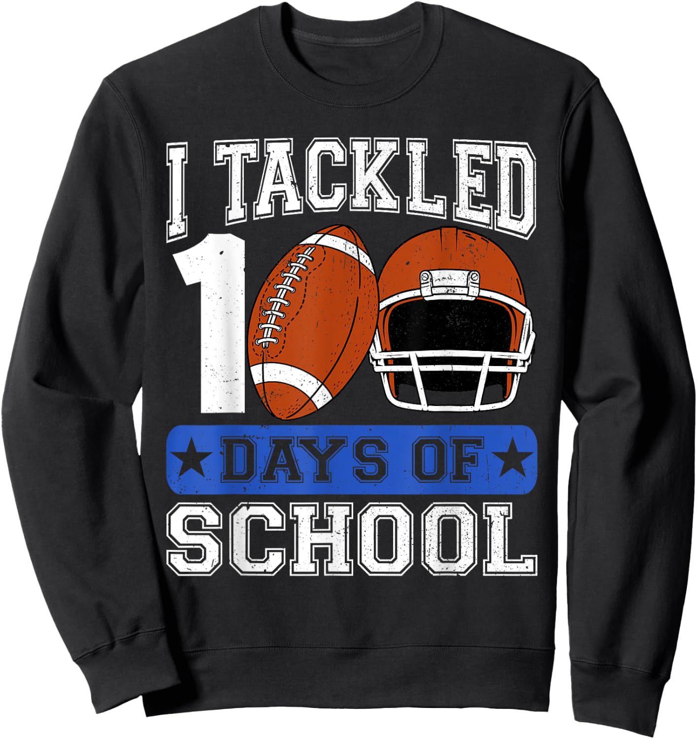 I Tackled 100 Days Of School Football Lover Player Boy Kid Sweatshirt - Sweatshirt | Black