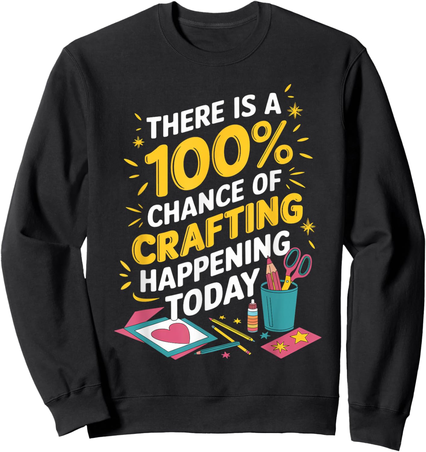 Chance Of Crafting Cardmaking Crafter Scrapbook Card Maker Sweatshirt - Sweatshirt | Black