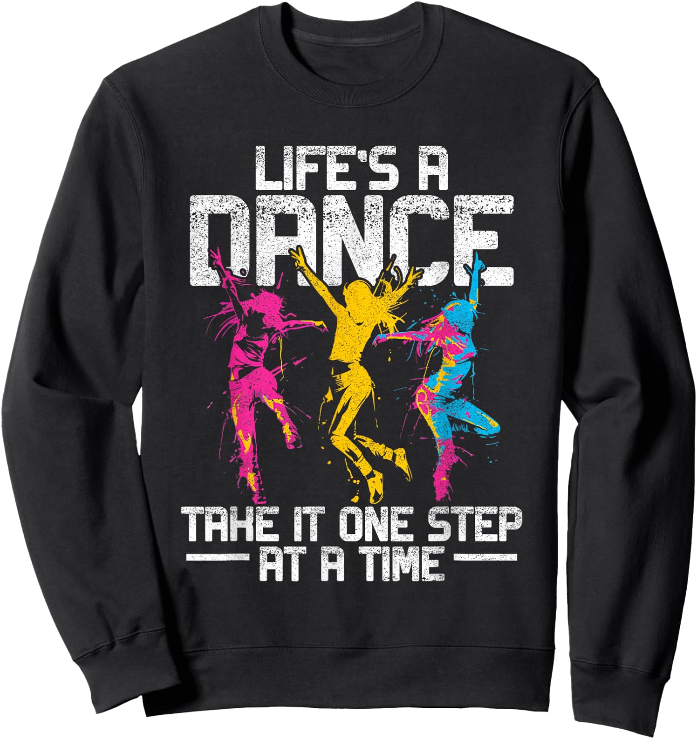Dancing Dance Music Dancer Ballet Disco Pop Hop Rock Sweatshirt - Sweatshirt | Black