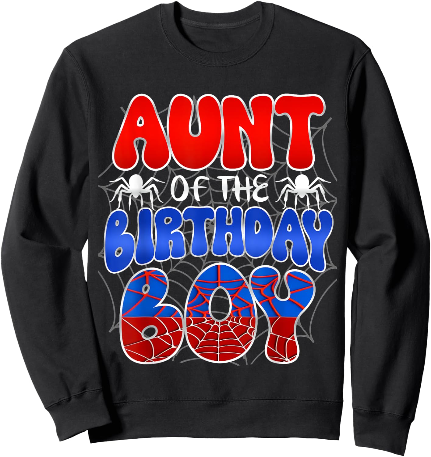 Aunt of the Birthday Boy Costume Spider Web Birthday Party Sweatshirt - Sweatshirt | Black