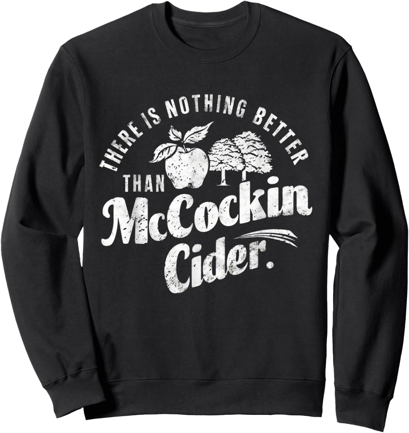 Funny Dirty Adult Humor Gag Saying Shirts Mccockin Cider Sweatshirt - Sweatshirt | Black