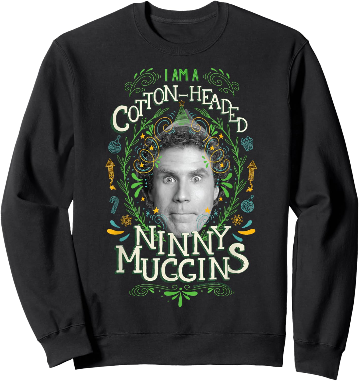 Elf Buddy I Am A Cotton-Headed Ninny Muggins Sweatshirt - Sweatshirt | Black