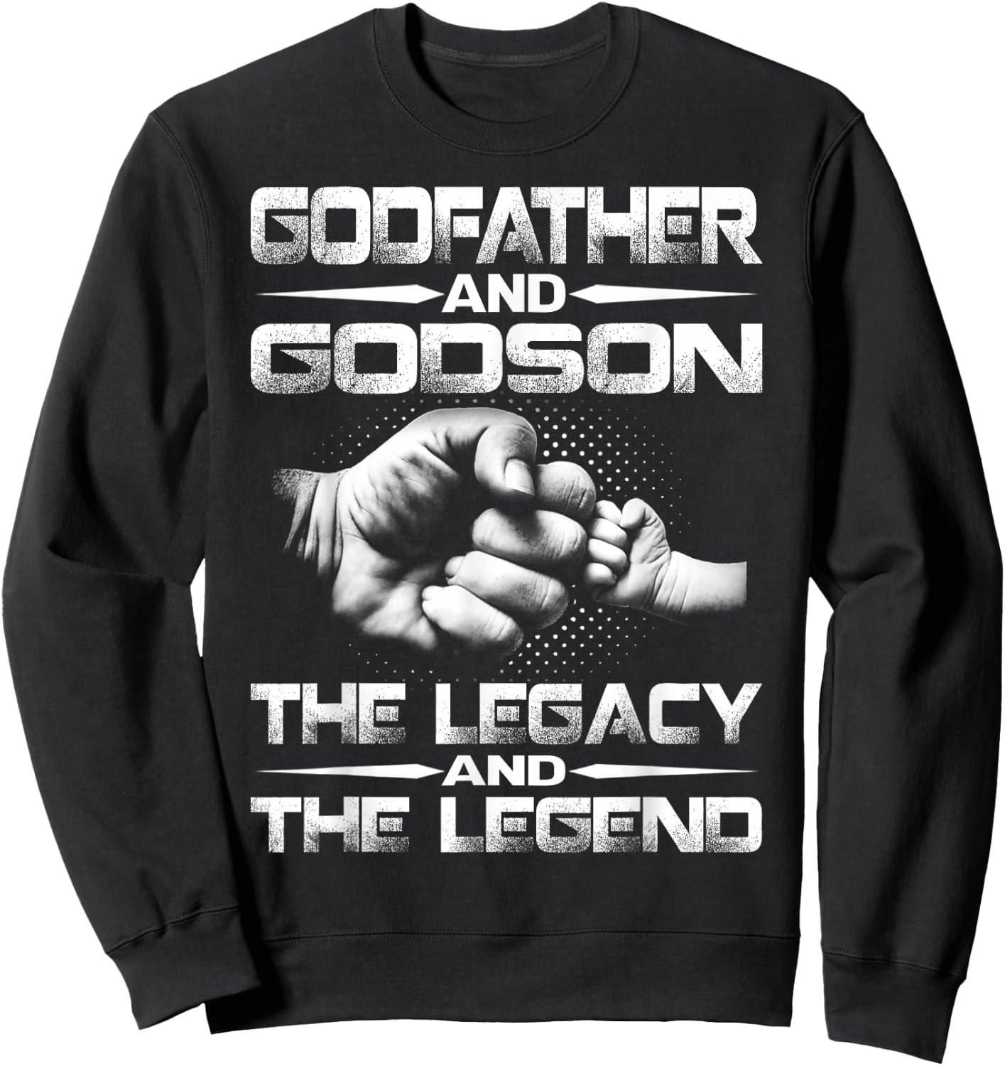 Godfather And Godson The Legend And The Legacy Sweatshirt - Sweatshirt | Black