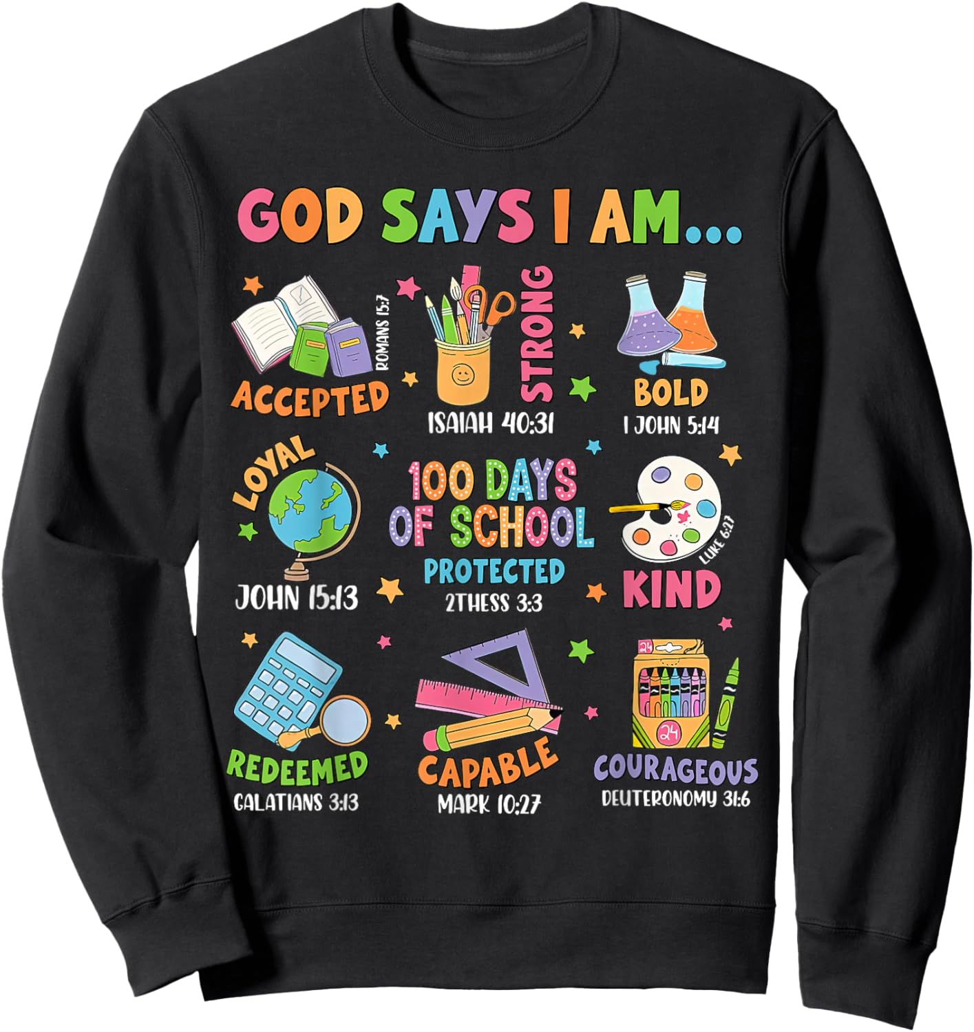 God Says I Am 100 Days Of School Christian Teacher Bible Sweatshirt - Sweatshirt | Black