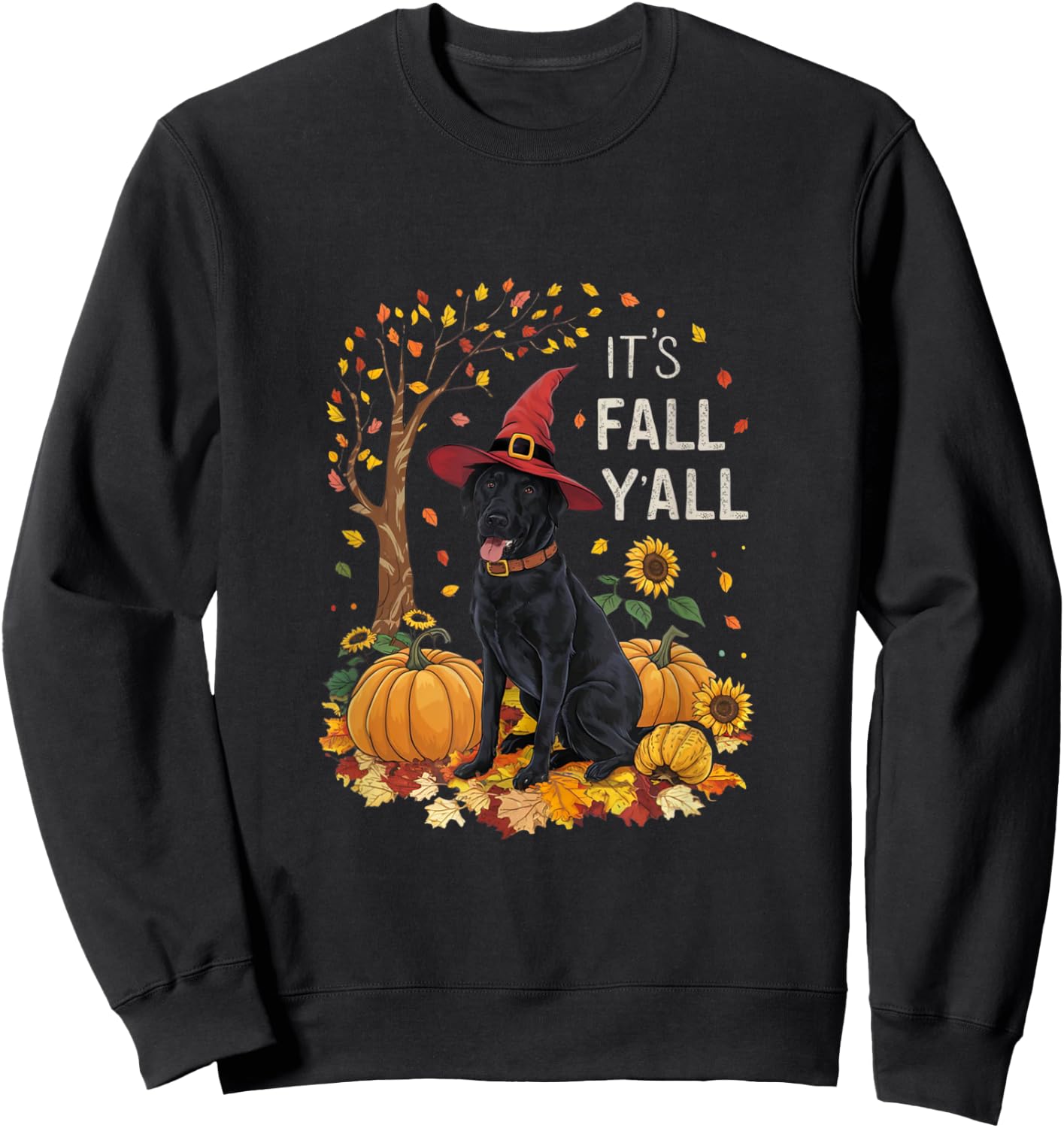 It's Fall Y'all Labrador Black Lab Halloween Thanksgiving Sweatshirt - Sweatshirt | Black