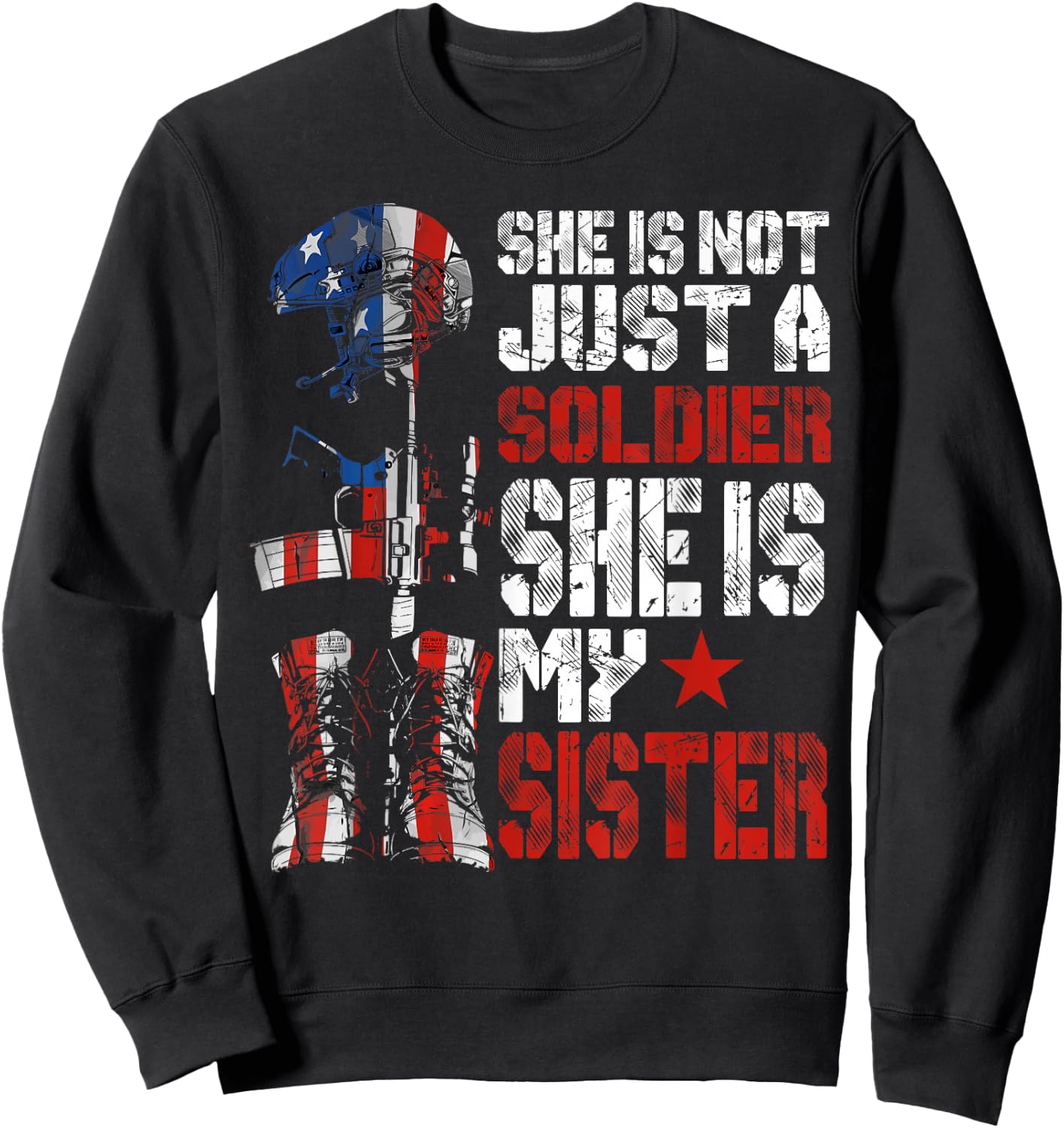 Soldier Sister Proud Army Brother Military Family US Sweatshirt - Sweatshirt | Black