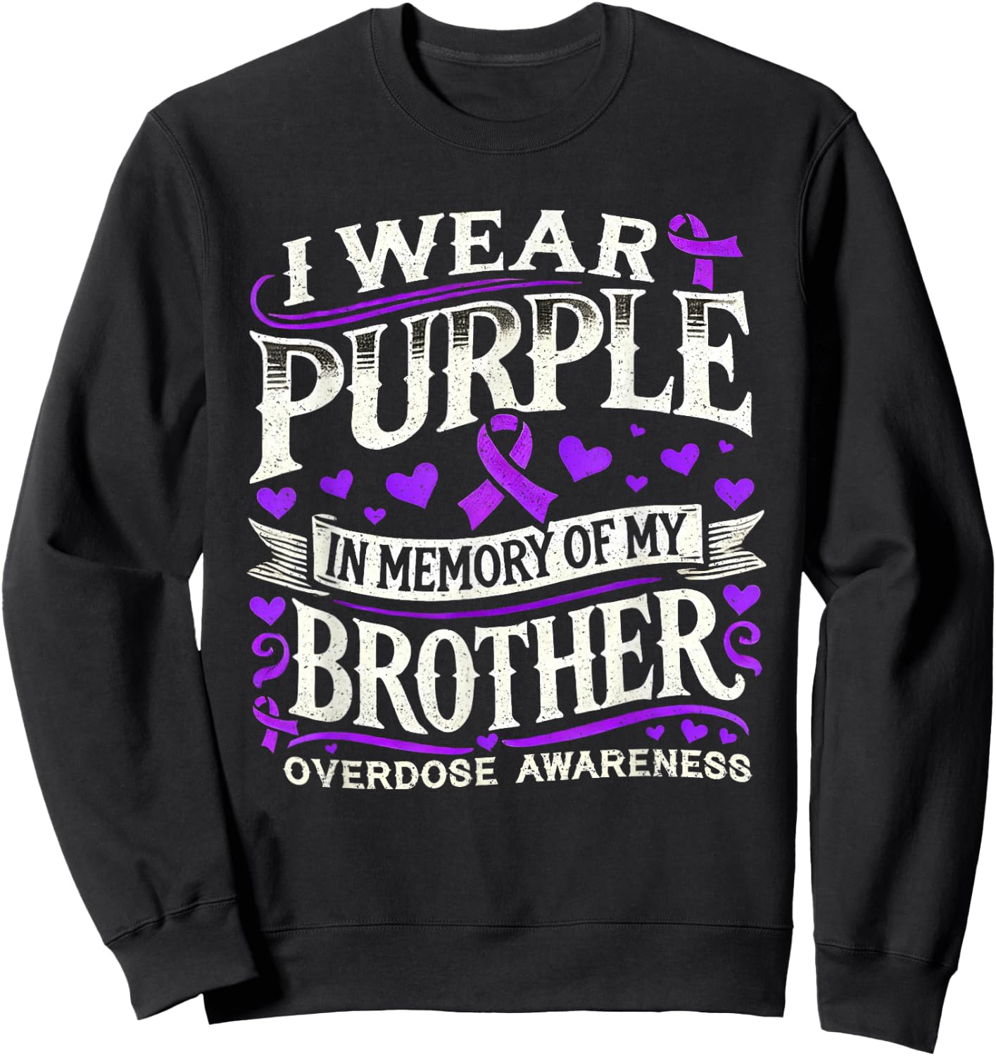 Overdose Awareness Month Brother Purple Ribbon Sweatshirt - Sweatshirt | Black