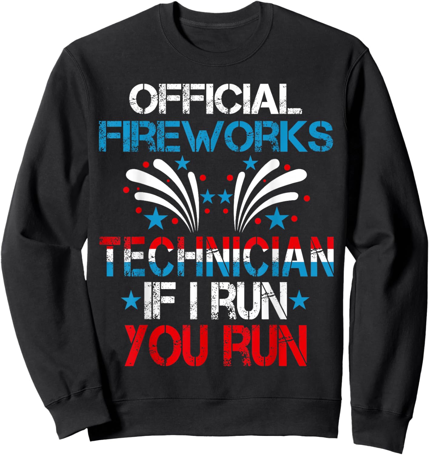 Official Fireworks Technician 4th Of July Pyro-technician Women Men Sweatshirt - Sweatshirt | Black