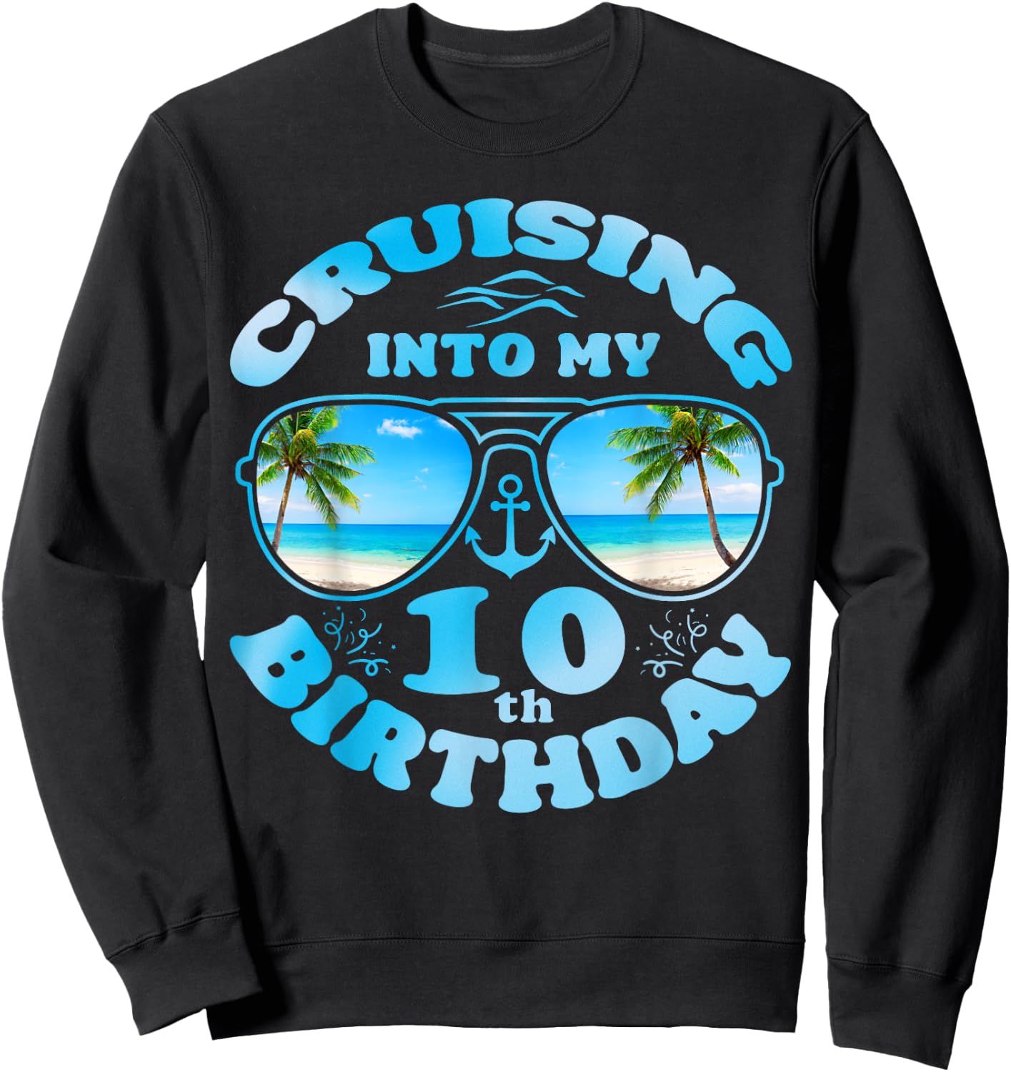 Cruising Into My 10th Birthday-Cute 10th Birthday Cruise Kid Sweatshirt - Sweatshirt | Black
