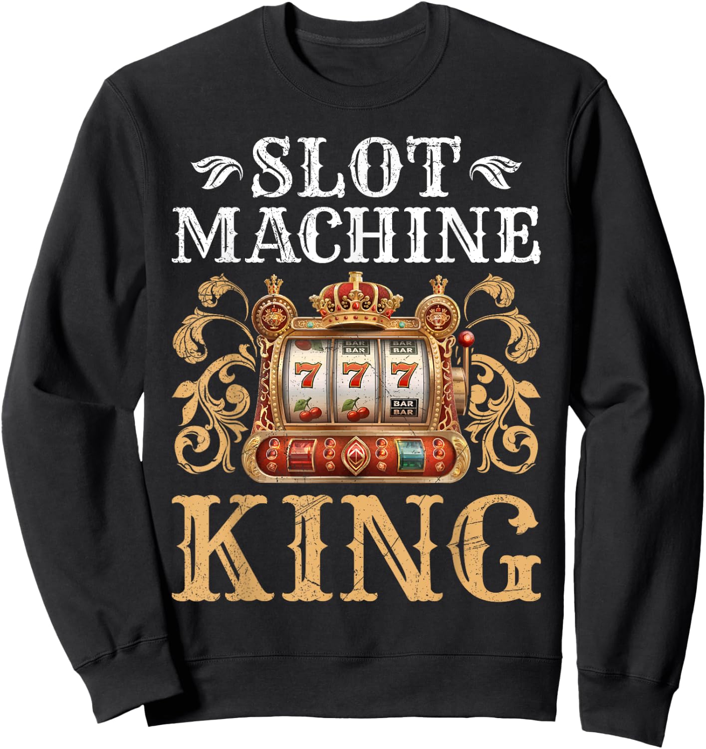 Slot Machine Gambler KING OF THE SLOT MACHINES Men Sweatshirt - Sweatshirt | Black
