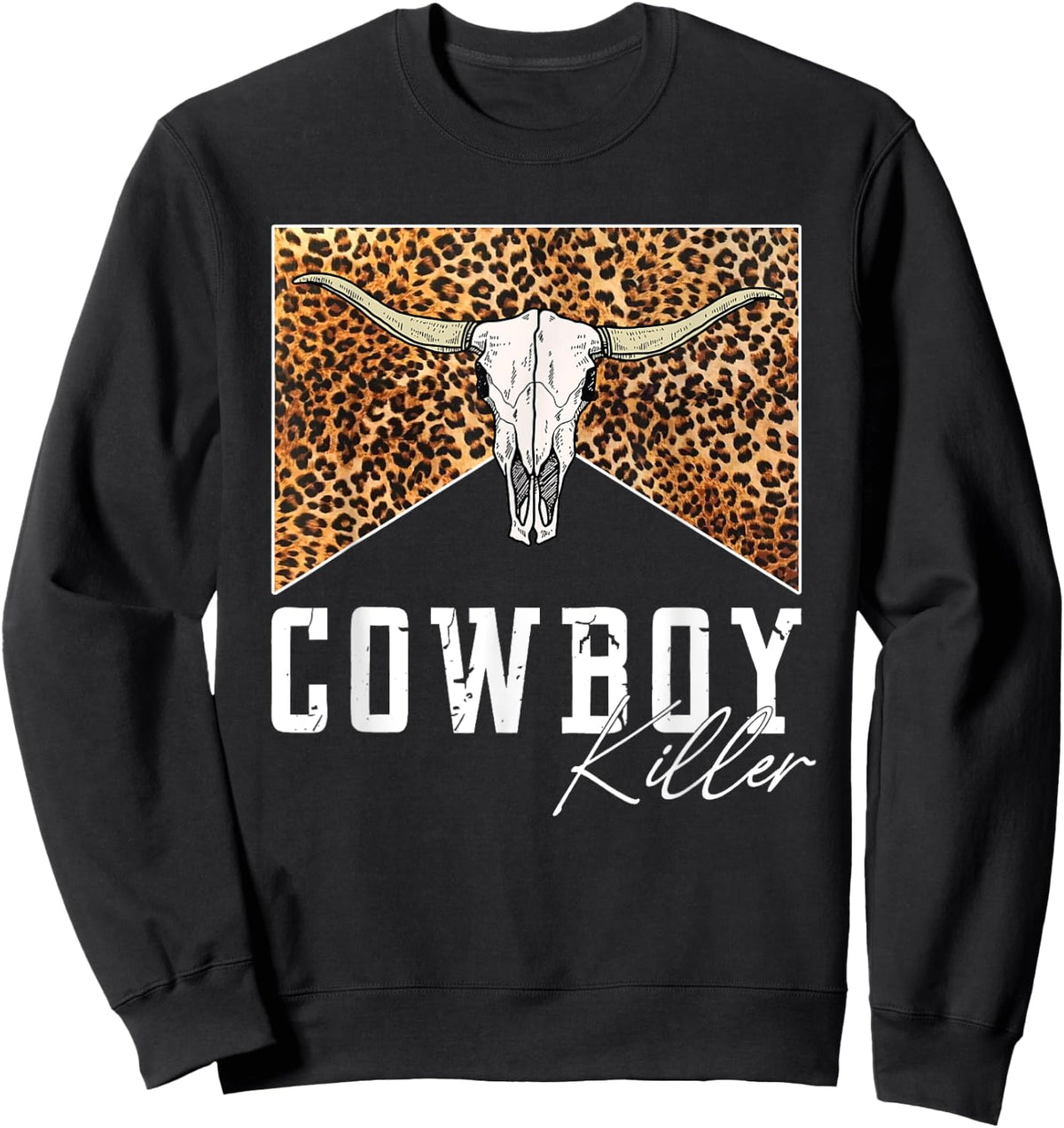 Western Cowgirl Leopard Punchy Cowboy Killers Bull Horn Sweatshirt - Sweatshirt | Black