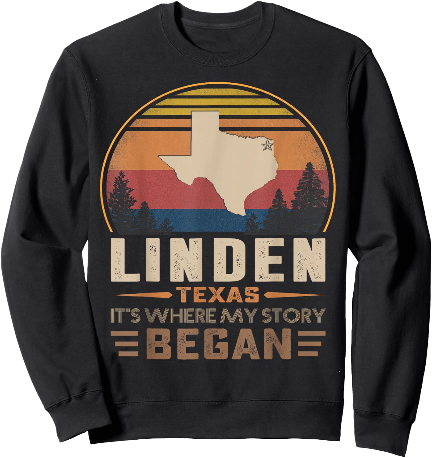 Vintage Linden Texas Hometown My Story Began Sweatshirt - Sweatshirt | Black