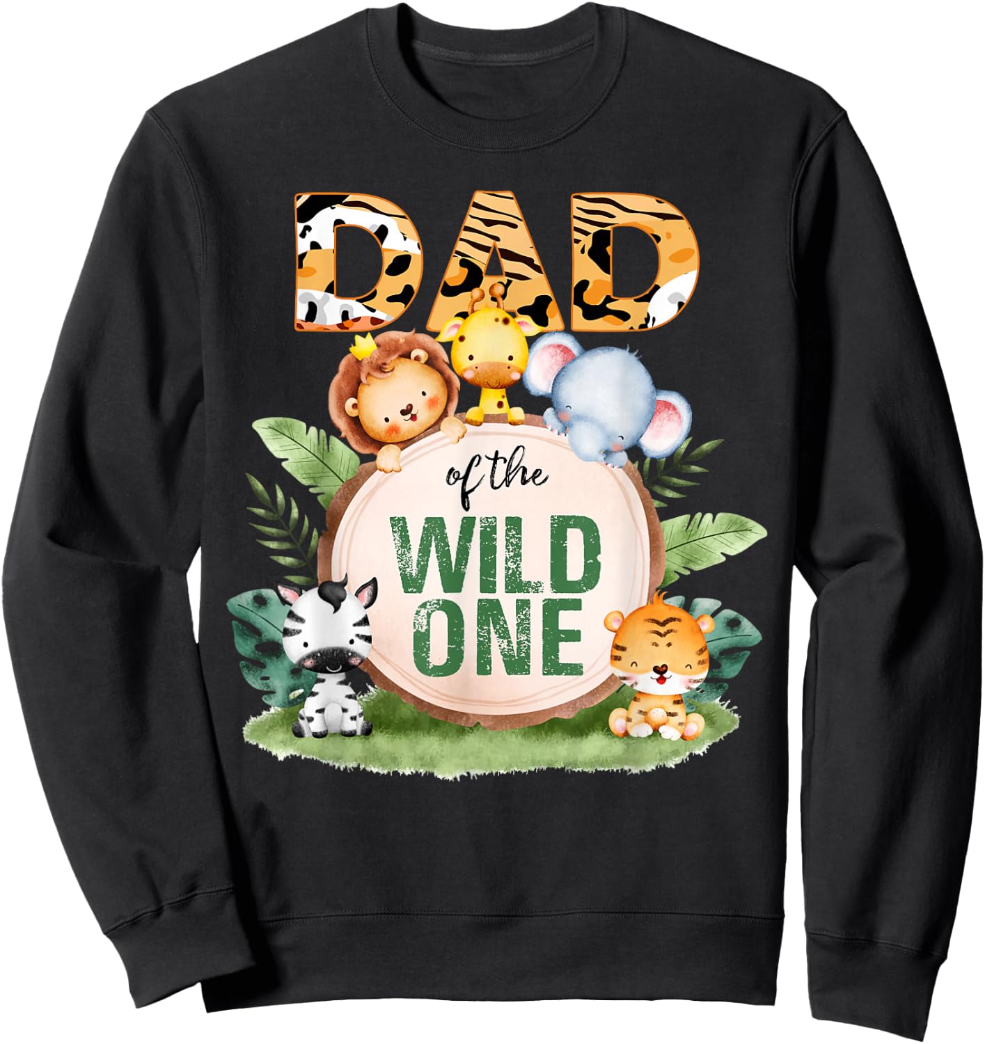 Dad Of The Wild One 1st Birthday Safari Family Matching Sweatshirt - Sweatshirt | Black
