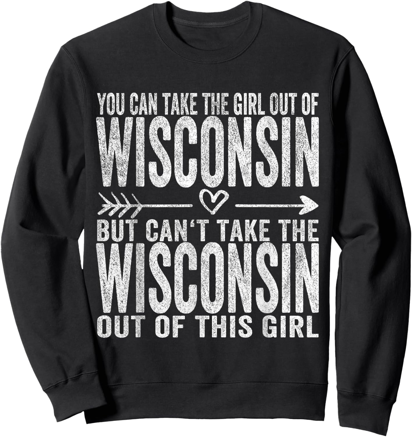 Girl Out Of Wisconsin Hometown Home Wisconsin Sweatshirt - Sweatshirt | Black
