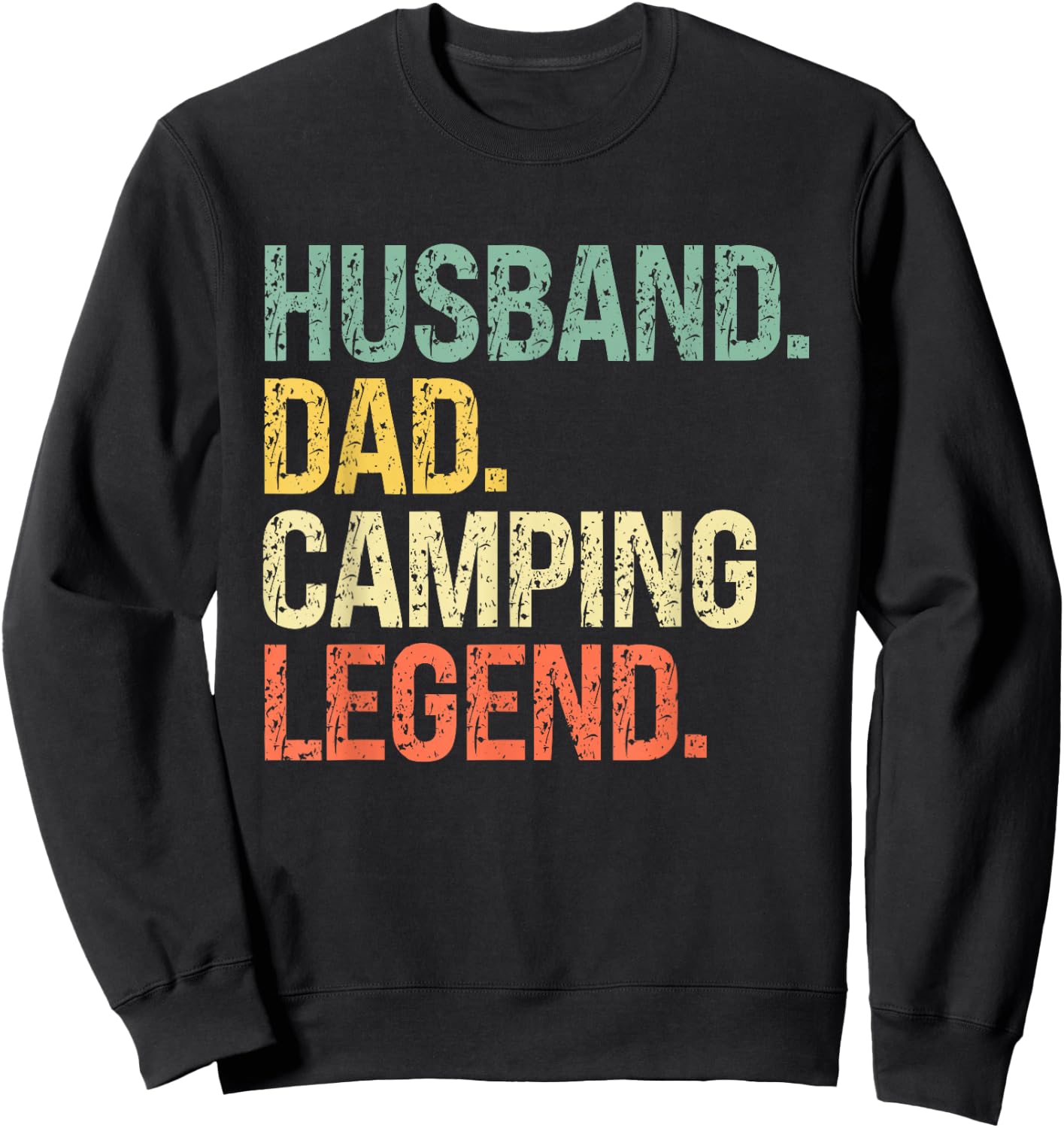 Husband Dad Camping Legend Father's Day Campfire Sweatshirt - Sweatshirt | Black