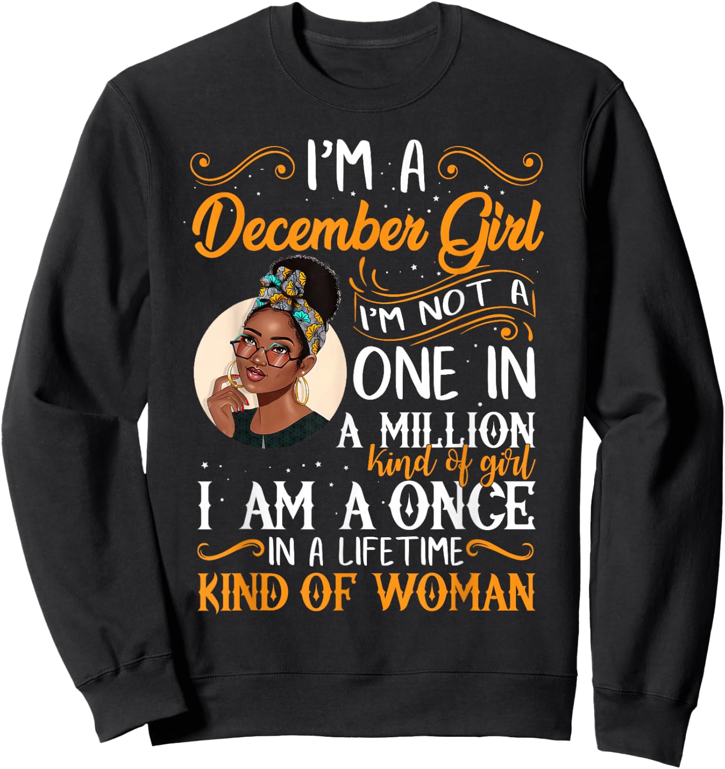 I'm A December Girl Black Women Sagittarius Birthday Sweatshirt - Sweatshirt | Black