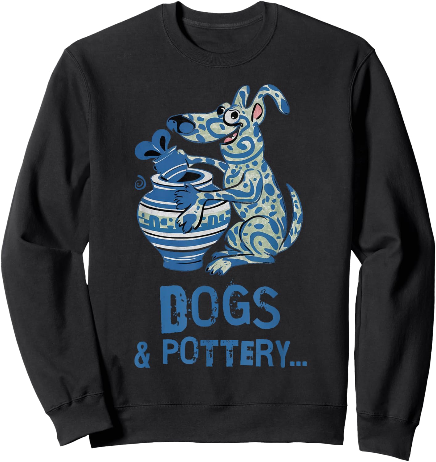 Dogs and Pottery Funny Dog Potter Art Women Girls Kids Sweatshirt - Sweatshirt | Black