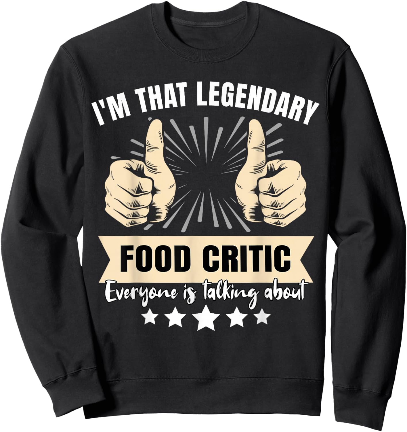 Legendary Food Critic Sweatshirt - Sweatshirt | Black