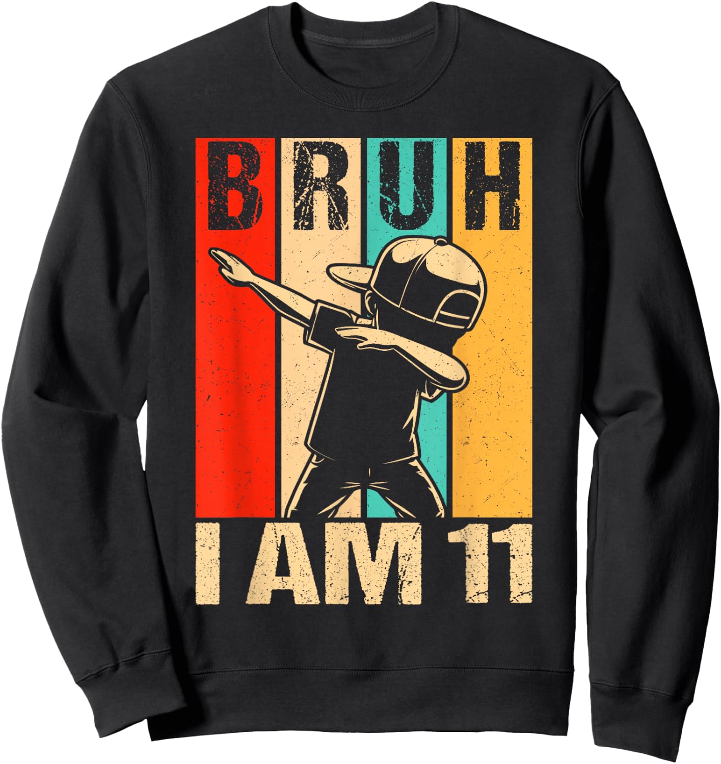 11 Year Old Birthday Dabbing Boy Bruh It's My 11th Birthday Sweatshirt - Sweatshirt | Black