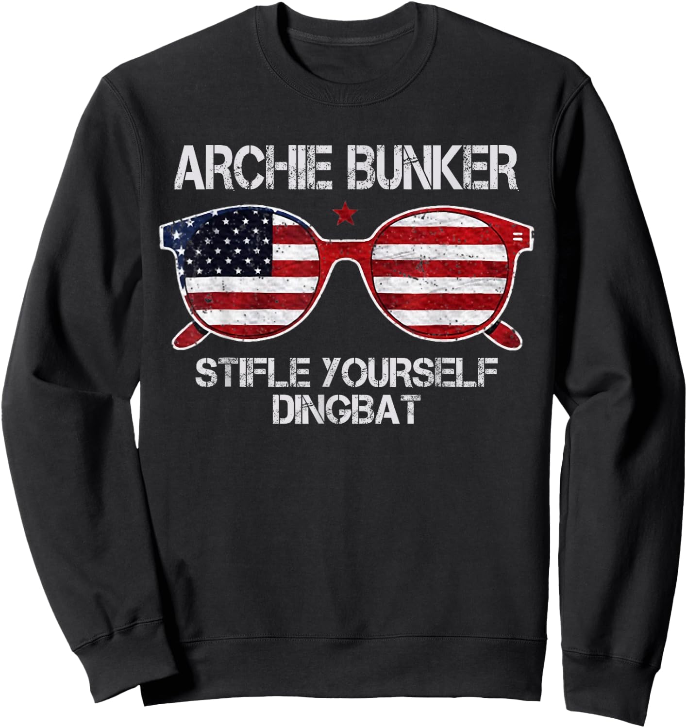 Archie Bunker 24 For President 2024 Glasses US Flag Sweatshirt - Sweatshirt | Black