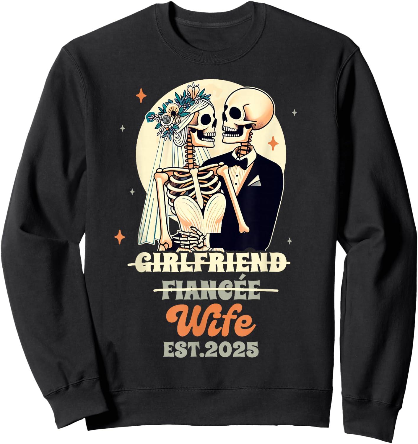 Wife & Husband Just Married Girlfriend Fiancee Wife Est 2025 Sweatshirt - Sweatshirt | Black