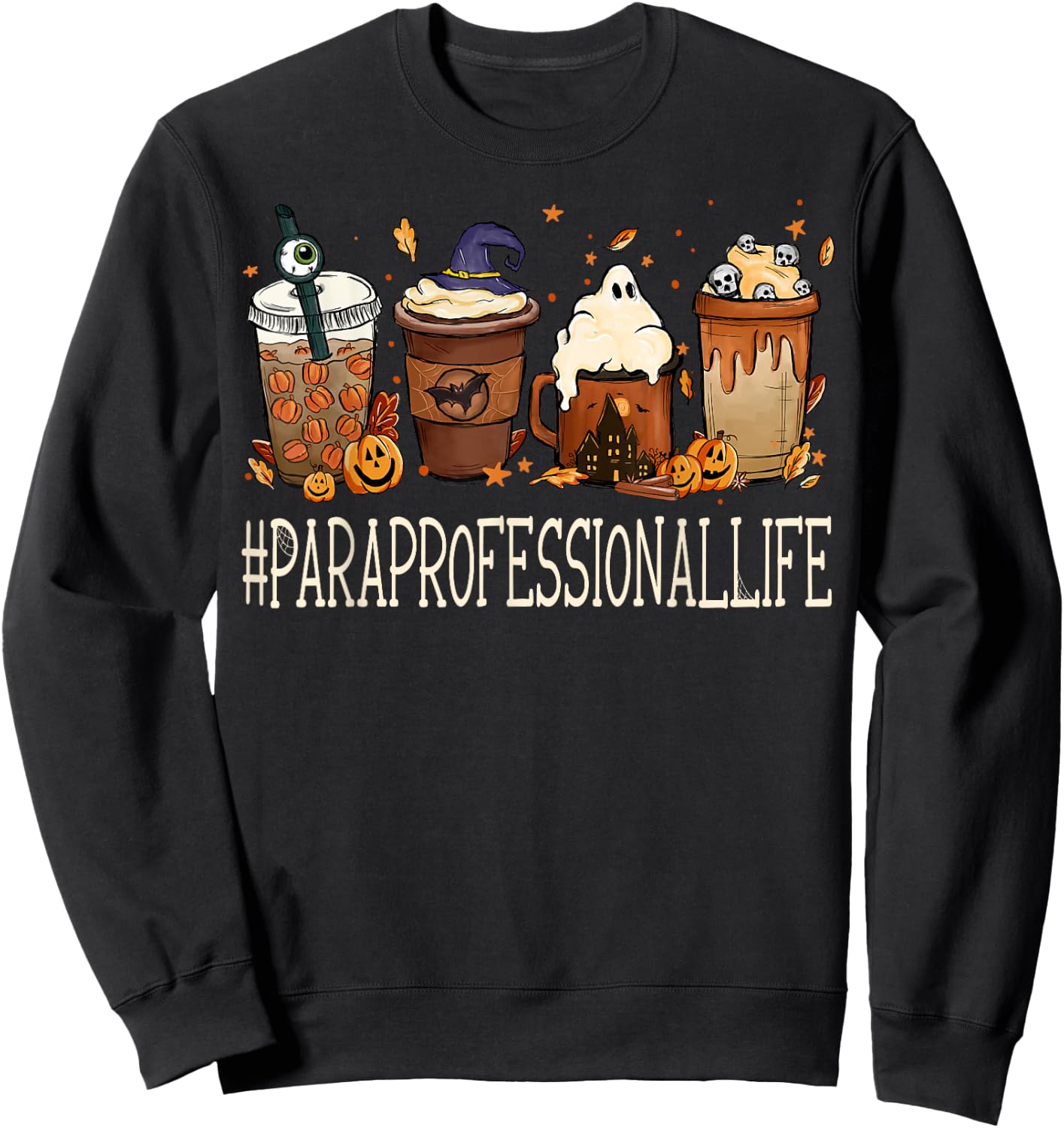 Paraprofessional Horror Fall Coffee Halloween Pumpkin Autumn Sweatshirt - Sweatshirt | Black
