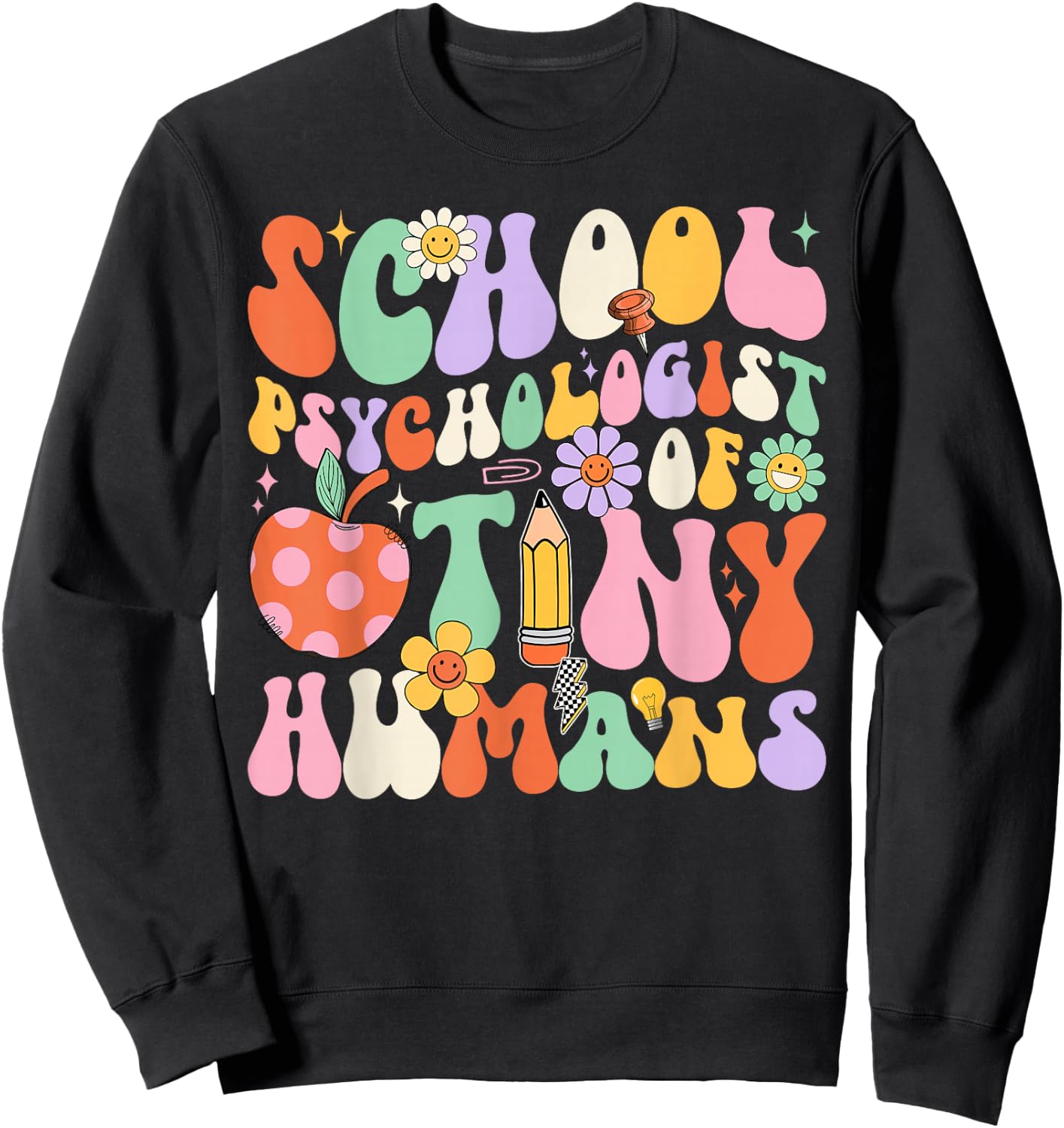 Groovy School Psychologist Of Tiny Humans Back To School Sweatshirt - Sweatshirt | Black