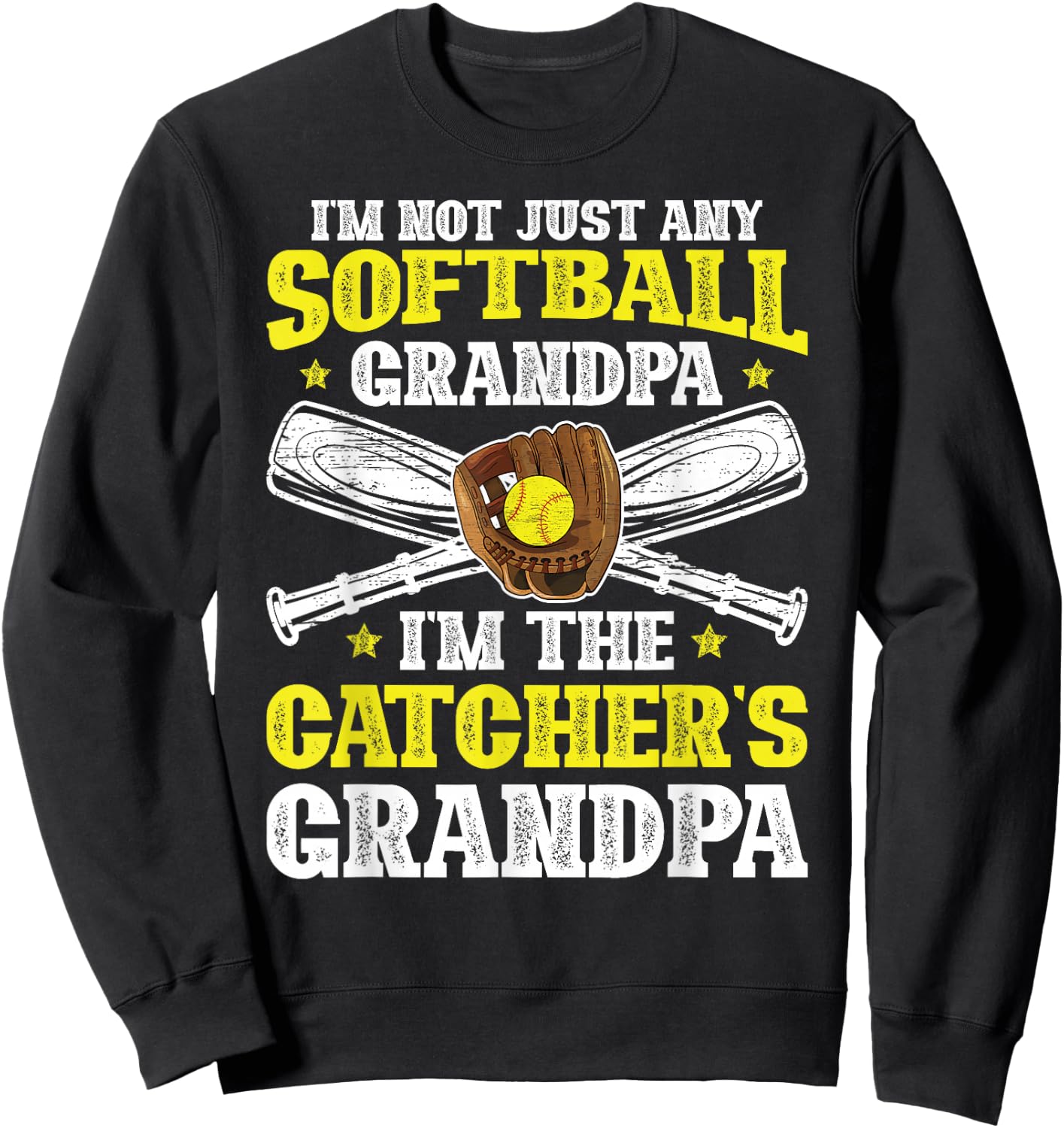 I'm Softball Catcher Grandpa Softball Catcher Grandfather Sweatshirt - Sweatshirt | Black