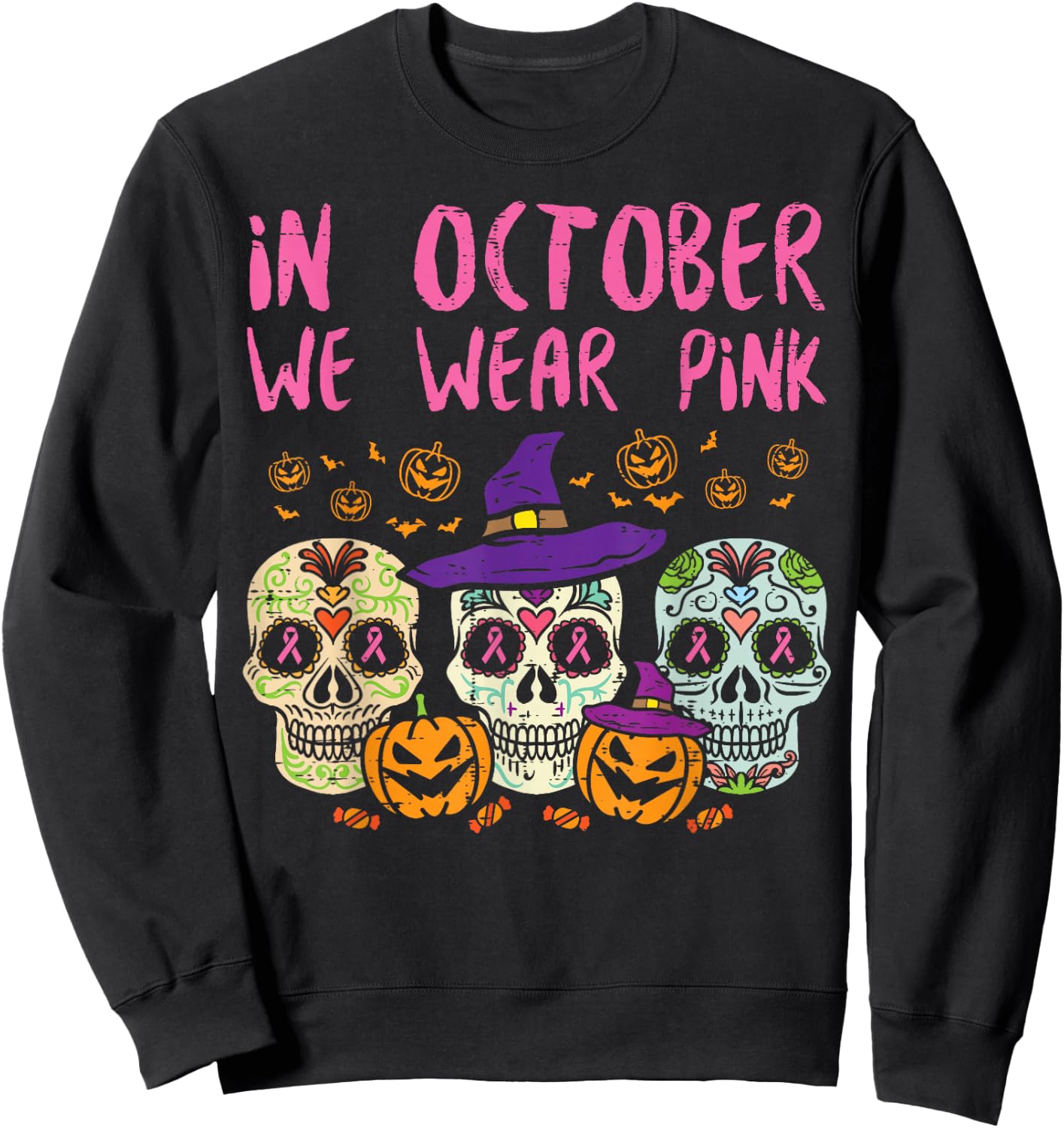 Sugar Skull October Pink Breast Cancer Awareness Halloween Sweatshirt - Sweatshirt | Black