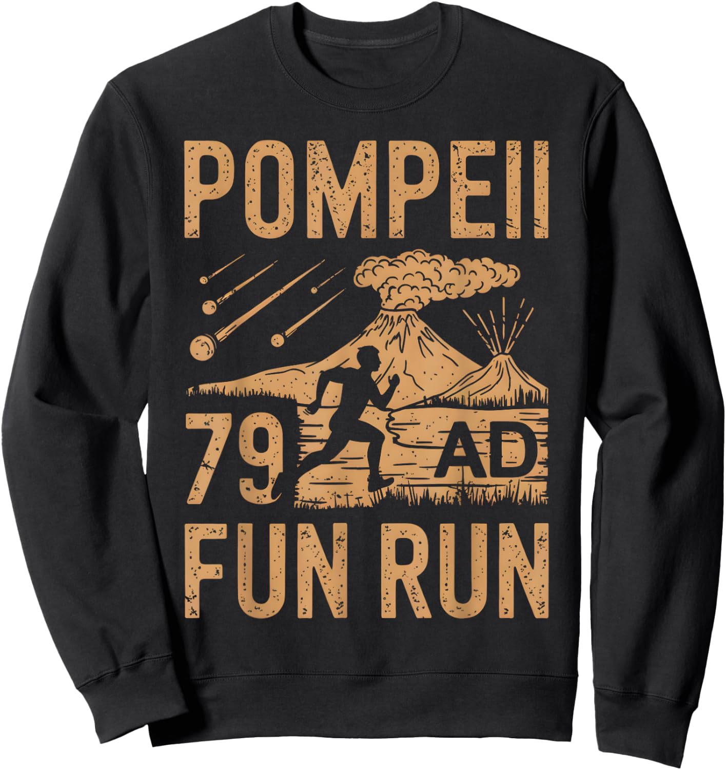 Pompeii Fun Run Geography Volcanologist Volcanology Sweatshirt - Sweatshirt | Black