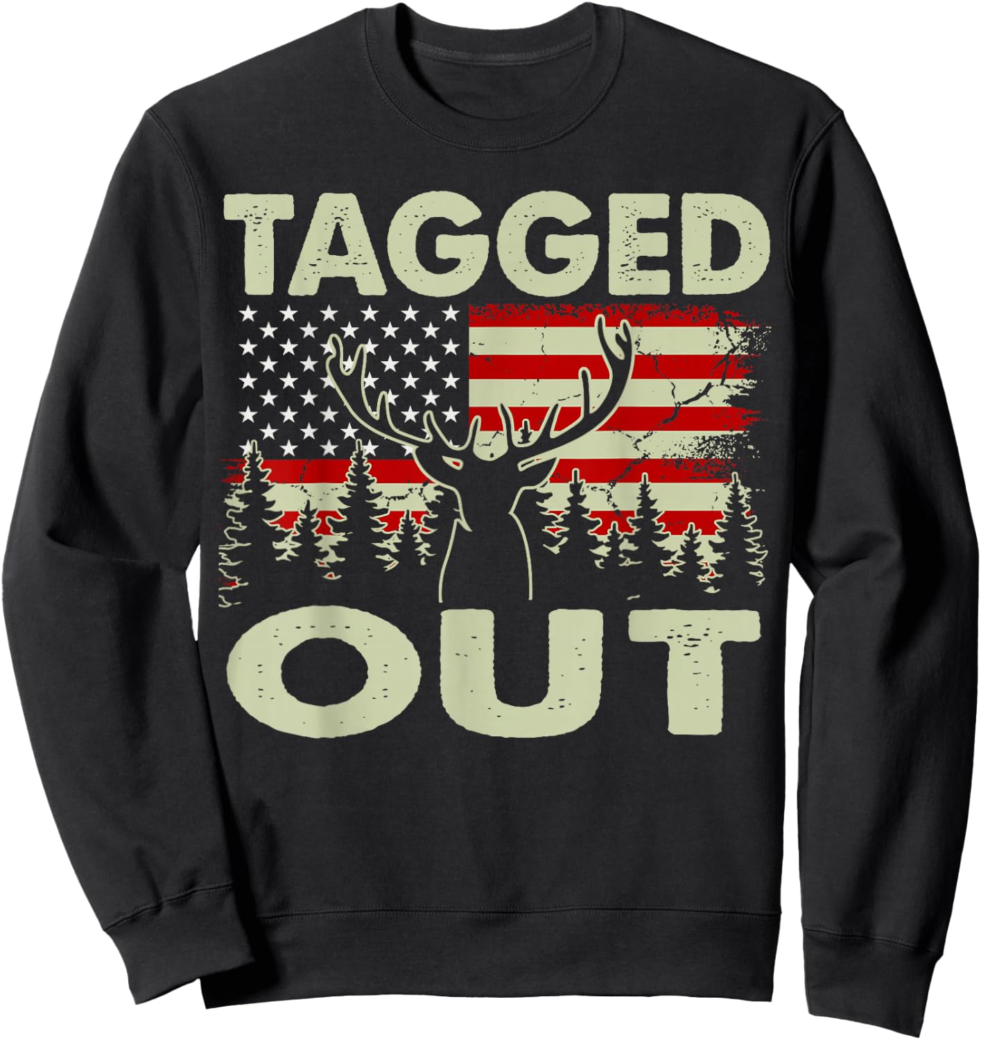 Tagged Out Funny Deer Hunting Gift Dad Hunter Son Daughter Sweatshirt - Sweatshirt | Black