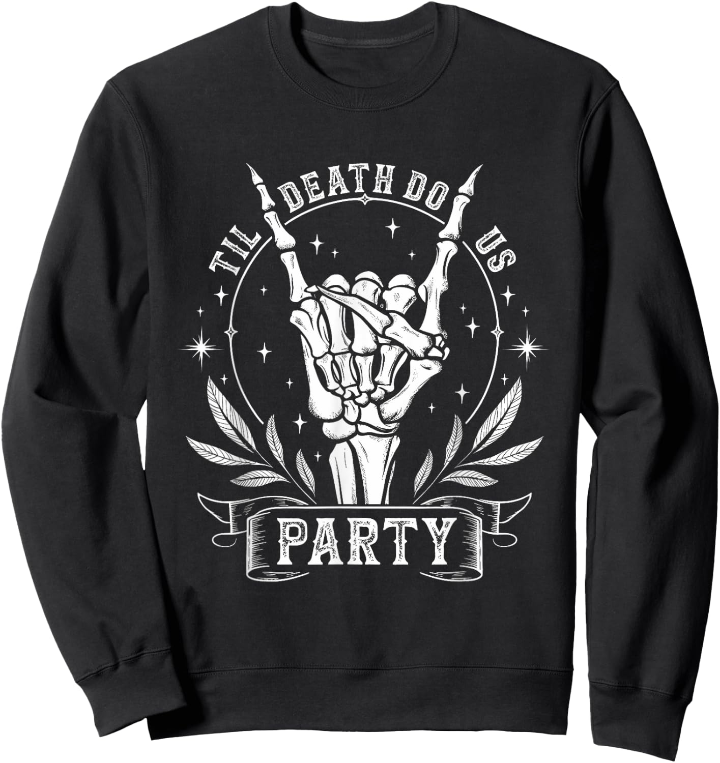 Til Death Do Us Party Funny Valentines Bachelorette Matching Sweatshirt - Sweatshirt | Black